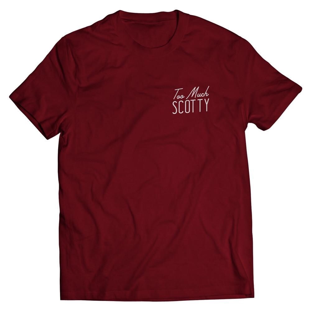 To Much Scotty Tee